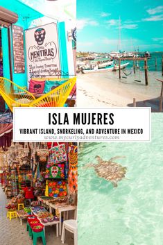 an image of the inside of a store with text overlay that reads, island muerees vibrant island - sharing and adventure in mexico