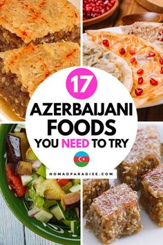 several different foods with the words 17 azerbaani foods you need to try