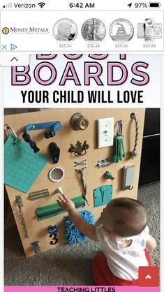 a baby is playing with toys and magnets on a board that says boards your child will love