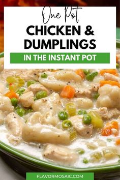 chicken and dumplings in the instant pot with text overlay that reads, one pot chicken and dumplings in the instant pot