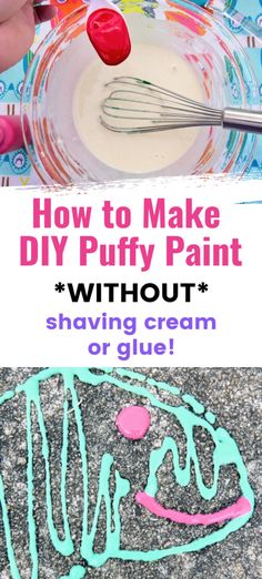 how to make diy puffy paint without shaving cream or glue is easy and fun