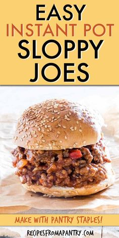 an advertisement for the easy instant pot sloppy joes