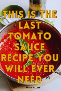 this is the last tomato sauce recipe you will ever need by abra's kitchen