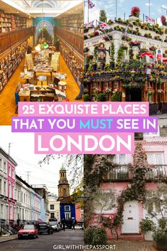 some buildings and cars with the words 25 exquisite places that you must see in london