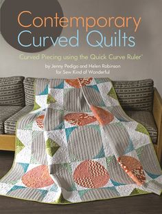 the book cover for contemporary curved quilts