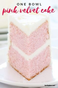 a slice of pink velvet cake on a plate with the words, one bowl pink velvet cake