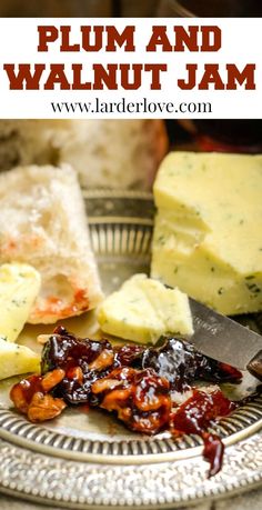 a plate with some food on it and the words plum and walnut jam above it