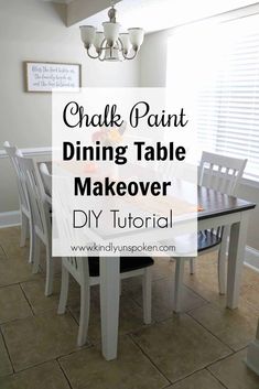 a dining room table with white chairs and the words chalk paint dining table makeover