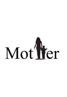 the word mother is written in black and white with a silhouette of a woman holding a child's hand