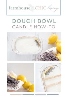 the cover of farmhouse chic's dough bowl candle how - to