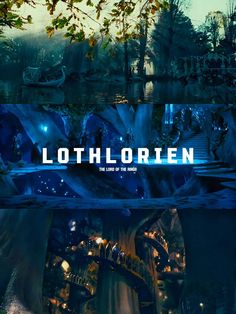 an image of a movie poster with the words lothlorien on it's side