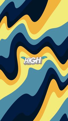 an abstract background with the words high above it in white letters on top of blue and yellow wavy lines