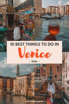 venice italy with the text 10 best things to do in venice italy