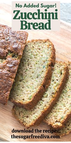 no added sugar zucchini bread on a cutting board with the title overlay