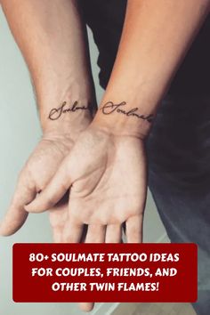 two people with matching tattoos on their hands and the words, 80 + soulmate tattoo ideas for couples, friends, and other twin flames