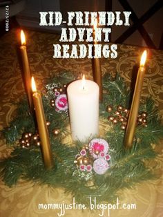 three candles sitting on top of a table with greenery around it and the words, kid - friendly advent readings