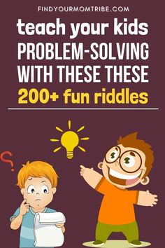 two children with the text teach your kids problem - solves with these 200 fun riddles