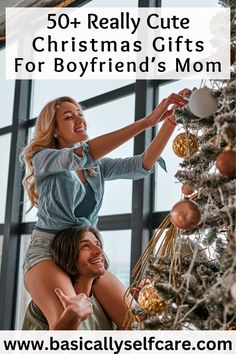 a man and woman are decorating a christmas tree with the words 50 really cute christmas gifts for boyfriend's mom