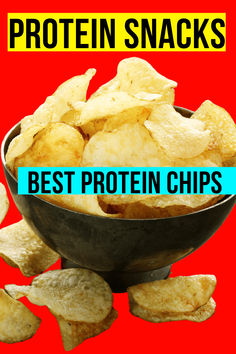 a bowl filled with potato chips on top of a red background and the words protein snacks best protein chips