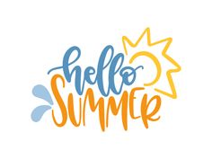 the words hello summer written in orange, blue and yellow ink on a white background