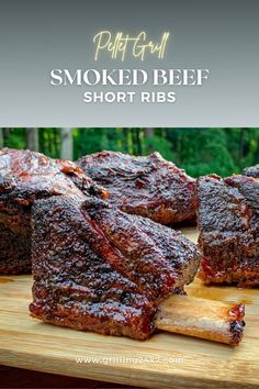 smoked beef short ribs on a cutting board with text overlay that says smoked beef short ribs