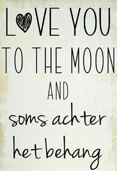 a sign that says i love you to the moon and sons achter het be