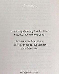 an open book with the words i can't brag about my love for allah because i fail him everyday