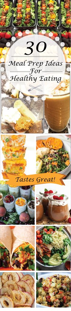 a collage of images showing different types of food and the words, 30 great ideas for healthy eating