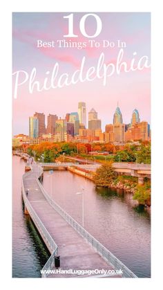 the top things to do in philadelphia, pennsylvania