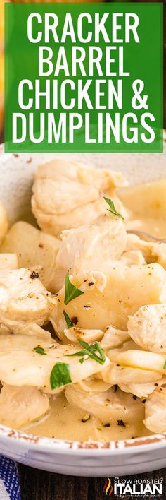 chicken and dumplings in a white bowl with the title cracker barrel chicken and dumplings