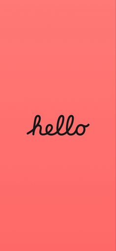 the word hello written in black ink on a pink background