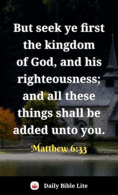 a church with the words, but seek ye first the kingdom of god and his righteousness