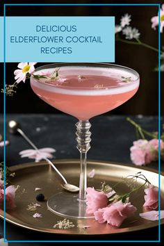 a pink cocktail in a coupe with flowers on the side and text delicious elderflower cocktail recipes