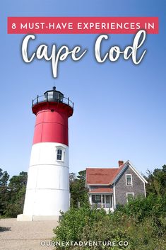 a red and white lighthouse with the words 8 must - have experiences in cape cool