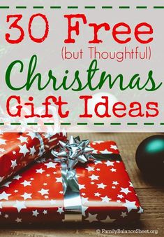 presents wrapped in red and white paper with the words, 30 free but thoughtful christmas gift ideas