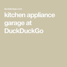 kitchen appliance garage at DuckDuckGo Kitchen Appliance Garage, Appliance Garage, Kitchen Appliance, Kitchen Appliances, Garage