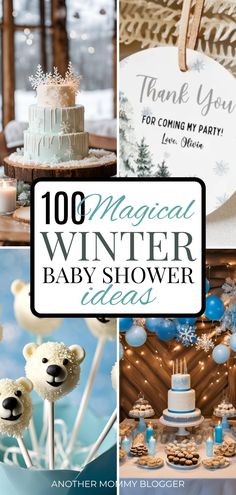 a collage of baby shower themes with the words, 100 magic winter baby shower ideas