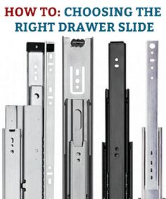 how to choose the right drawer slide for your cabinet door or closet doors with instructions