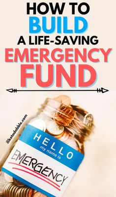 a jar full of coins with the words how to build a life - saving emergency fund