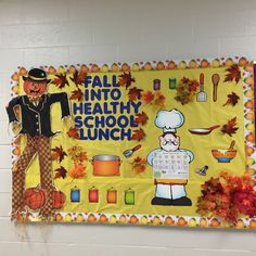 a bulletin board with an image of a chef and autumn leaves on it, along with the words fall into healthy school lunch