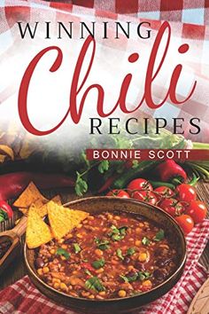 the cover of winning chili recipes, with tortilla chips and salsa on the side