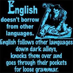 an old english poster with some writing on it's back and the words, english doesn't borrow from other languages