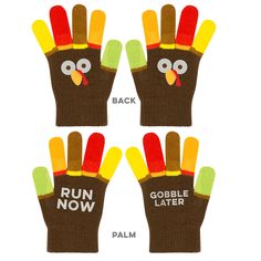 three turkey gloves with the words run now, gobble later and palm on them