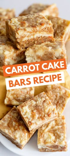 carrot cake bars recipe on a white plate with an orange sign that says carrot cake bars recipe