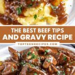 the best beef tips and gravy recipe