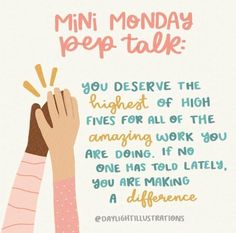 two hands reaching up to each other with the words,'mini monday pee talk you observe the highest of high fives for all of the amazing work you are doing if no one