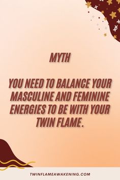 an image of a woman with the words, myth you need to balance your mascuine and feminine energies to be with your twin flame