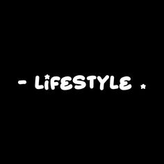 the word lifestyle written in white on a black background