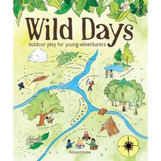 the book cover for wild days, with an illustration of people on a river and trees