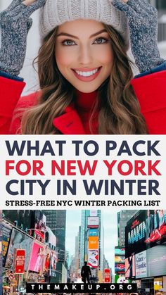 the new york city in winter with text that reads, what to pack for new york city in winter